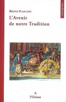 L'avenir de notre Tradition - Souviens-toi et viens avec moi