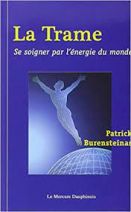La Trame: Se soigner par l'énergie du monde 