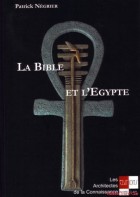 La Bible & l'Egypte 