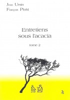 Entretiens sous l'accacia - Tome 2 