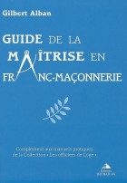 Guide de la maîtrise en franc-maçonnerie