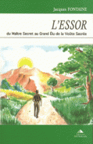 L'Essor - Du maître secret au grand élu de la voût sacrée