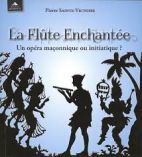 La flûte enchantée - Un opéra maçonnique ou initiatique ?