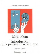 Midi Plein, Introduction à la pensée maçonnique 