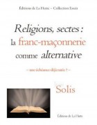 Religions, sectes : la franc-maçonnerie comme alternative