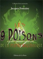 Les 9 poisons de la pensée maçonnique