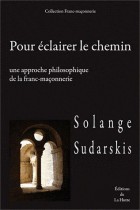 Pour éclairer le chemin - Une approche philosophique de la franc-maçonnerie 