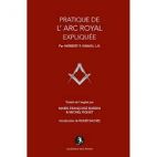 La pratique de l'Arc Royal expliquée