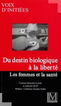 DU DESTIN BIOLOGIQUE À LA LIBERTÉ