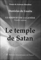 Le temple de Satan - Le serpent de la Genèse. Première septaine (Livre 1)