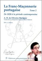La Franc-Maçonnerie portugaise - De 1820 à la période contemporaine - Tome 2