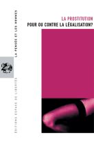 54. La prostitution: pour ou contre la légalisation? 