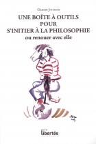 Une boîte à outils pour s'initier à la philosophie