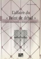 L'affaire du point de détail: effet médiatique et enjeux de mémoire 