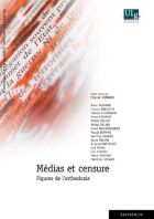 Médias et censure : figures de l'orthodoxie 