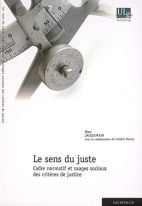 Le sens du juste : cadre normatif et usages sociaux des critères de justice 