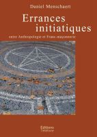 Errances initiatiques : entre anthropologie et franc-maçonnerie 