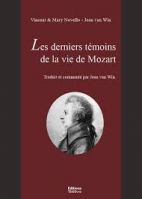 Les derniers témoins de la vie de Mozart.