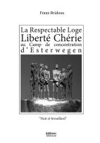 La Respectable Loge Liberté Chérie au Camp de concentration d'Esterwegen 