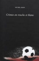 Crimes en rouche et en blanc