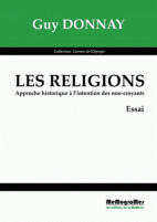 Les Religions - Approche Historique a l'Intention des Non-Croyants