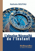L'absolue nécessité de l'instant 