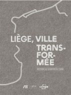 Liège, ville transformée. L'histoire du tram