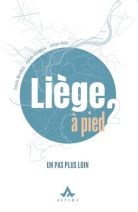 Liège à pied. Tome 2 