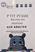 P'tit Ptame raconte les émotions aux adultes