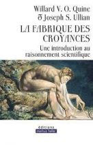 La fabrique des croyances - Une introduction au raisonnement scientifique