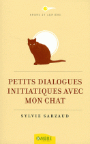 Petits dialogues initiatiques avec mon chat