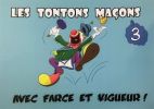 Les tontons maçons - Avec farce et vigueur 