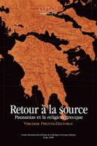 Retour a la source Pausanias et la religion greque 