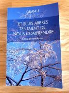 Et si les arbres tentaient de nous comprendre