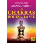 Les chakras roues de la vie 