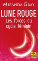 Lune rouge - Les forces du cycle féminin 