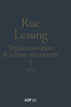 Rue Lessing: Vers la rénovation de la franc-maçonnerie 