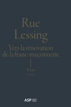 Rue Lessing: Vers la rénovation de la franc-maçonnerie