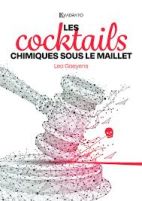 Les cocktails chimiques sous le maillet