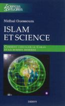 Islam et science : Comment concilier le Coran et la science moderne 