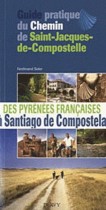 Guide pratique du chemin de Saint-Jacques de Compostelle