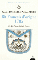 Rit français d'origine 1785 : dit Rit Primordial de France 