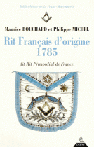 Rit français d'origine 1785 : dit Rit Primordial de France