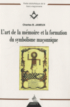 L'art de la mémoire et la formation du symbolisme maconnique 