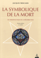 La symbolique de la mort : Ou herméneutique de la résurrection 