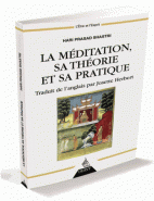 La méditation - Sa théorie et sa pratique 