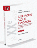 L'Europe sous l'Acacia : Histoire des franc-maçonneries européennes du XVIIIe siècle à nos jours, Tome 3 : Le XXe siècle 