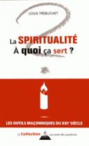 La spiritualité, à quoi ça sert ?