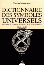 Dictionnaire des symboles universels basés sur le principe de la clef de la connaissance : Tome 5, H-Livre 