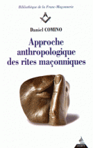 Approche anthropologique des rites maçonniques 